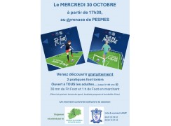 VENEZ DECOUVRIR GRATUITEMENT DEUX PRATIQUES FOOT LOISIRS LE 30 OCTOBRE AU GYMNASE DE PESMES -