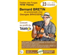 CONCERT  DE BERNARD BRETIN AU THEATRE DES FORGES LE 23 NOVEMBRE A 20 H 30 (AU PROFIT DU TELETHON)